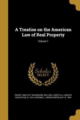 A Treatise on the American Law of Real Property... 1371792895 Book Cover