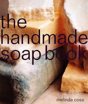 The Handmade Soap Book 1580170846 Book Cover