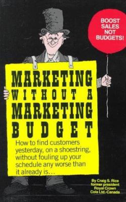 Marketing Without a Budget 1558509860 Book Cover