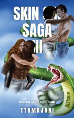 Paperback Skin Sin Saga III : Beyond Blood and Death Book
