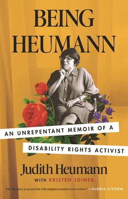 Being Heumann: An Unrepentant Memoir of a Disab... [Large Print] 080701950X Book Cover
