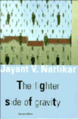 The Lighter Side of Gravity 0521565650 Book Cover