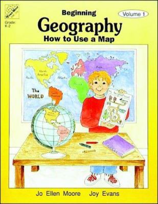 Beginning Geography: How to Use a Map 1557992193 Book Cover