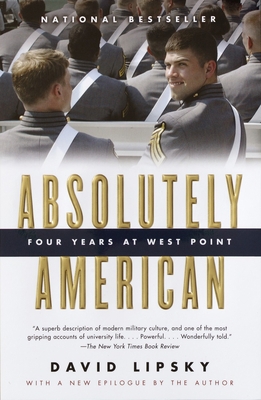 Absolutely American: Four Years at West Point 1400076935 Book Cover