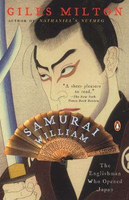 Samurai William: The Englishman Who Opened Japan 0142003786 Book Cover