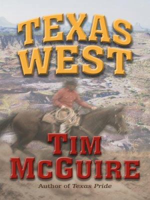 Texas West (Wheeler Large Print Western) [Large Print] 1597226335 Book Cover