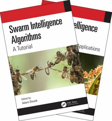 Swarm Intelligence Algorithms (Two Volume Set) 0367499487 Book Cover