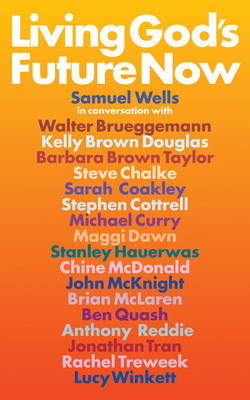 Living God's Future Now: Conversations with Con... 1786224151 Book Cover