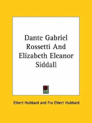 Dante Gabriel Rossetti And Elizabeth Eleanor Si... 1425342698 Book Cover