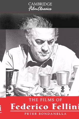 The Films of Federico Fellini 0521575737 Book Cover