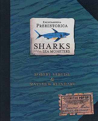 Sharks and Other Sea Monsters. Robert Sabuda & ... 0744586895 Book Cover