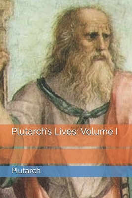 Plutarch's Lives: Volume I B091F5RYXY Book Cover