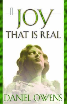 A Joy That Is Real 0781441870 Book Cover