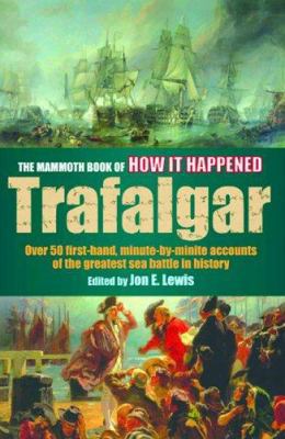 The Mammoth Book of How It Happened: The Battle... 0786716045 Book Cover