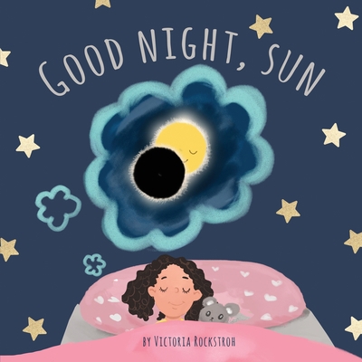 Good Night, Sun 1647469953 Book Cover