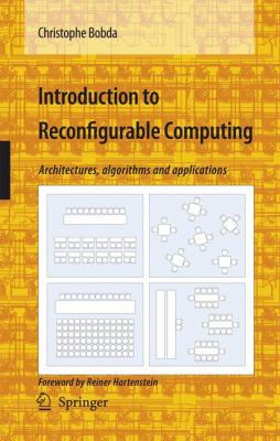 Introduction to Reconfigurable Computing: Archi... 9048175313 Book Cover
