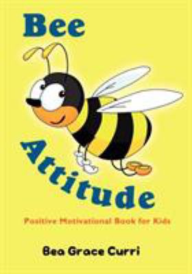 Bee Attitude: A Positive Motivational Book for ... 0578078058 Book Cover