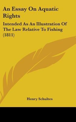 An Essay on Aquatic Rights: Intended as an Illu... 1436903335 Book Cover