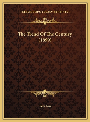 The Trend Of The Century (1899) 1169539890 Book Cover