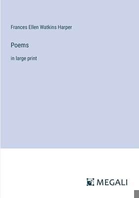 Poems: in large print 3387001762 Book Cover