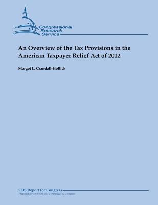 An Overview of the Tax Provisions in the Americ... 1482527553 Book Cover