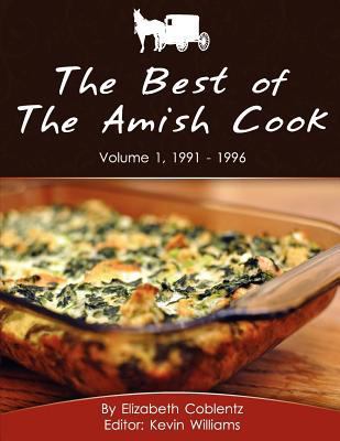 The Best of The Amish Cook: Volume 1, 1991 - 1996 1478186275 Book Cover