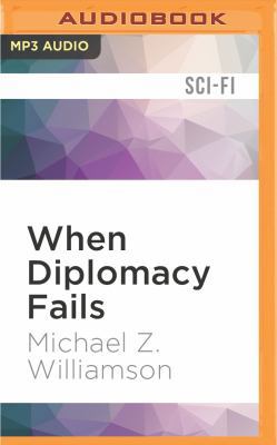 When Diplomacy Fails 1522606122 Book Cover