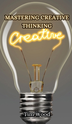 Mastering Creative Thinking 9916853053 Book Cover
