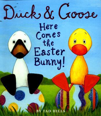 Duck and Goose Here Comes the Easter Bunny 1910126292 Book Cover