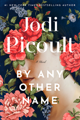 By Any Other Name: A Novel 1039002625 Book Cover