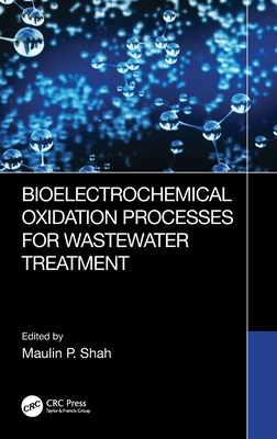 Bioelectrochemical Oxidation Processes for Wast... 1032436956 Book Cover