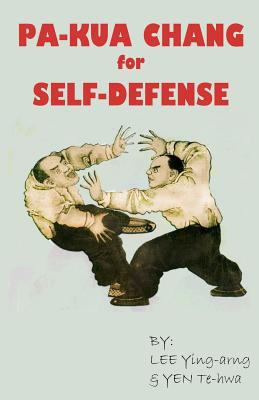 Pa-Kua Chang for Self Defense 1982063211 Book Cover