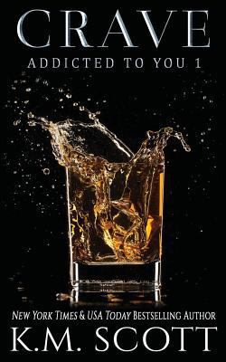 Crave (Addicted to You #1) 194159462X Book Cover