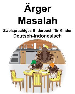 Deutsch-Indonesisch Ärger/Masalah Zweisprachige... [German] 109540993X Book Cover