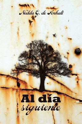 Al Dia Siguiente [Spanish] 1463341369 Book Cover