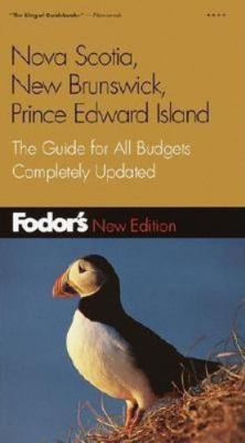 Fodor's Nova Scotia, New Brunswick, Prince Edwa... 0676902146 Book Cover