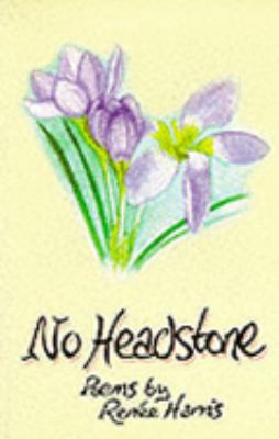 No Headstone 0952723107 Book Cover