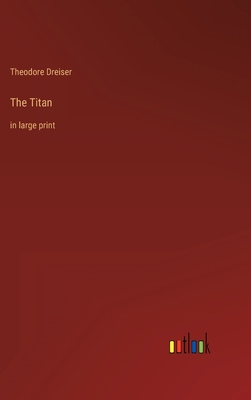 The Titan: in large print 3368623273 Book Cover