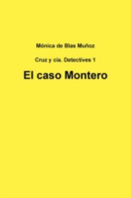 El caso Montero [Spanish] 1291036415 Book Cover
