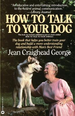 How to Talk to Your Dog 0446380717 Book Cover