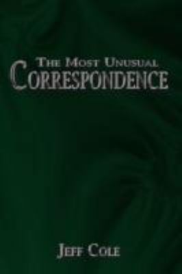 The Most Unusual Correspondence 1434374823 Book Cover