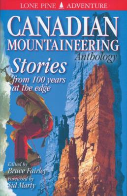 The Canadian Mountaineering Anthology 1551050412 Book Cover