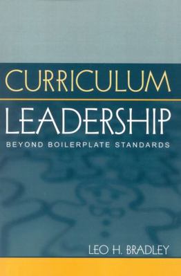 Curriculum Leadership: Beyond Boilerplate Stand... 1578860733 Book Cover