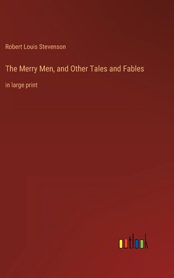 The Merry Men, and Other Tales and Fables: in l... 3368285874 Book Cover