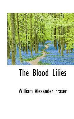 The Blood Lilies 1117121771 Book Cover