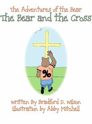 The Bear And The Cross 0984865101 Book Cover