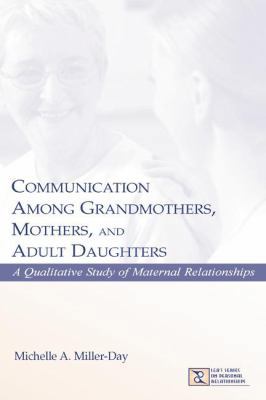 Communication Among Grandmothers, Mothers, and ... 1138813044 Book Cover