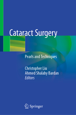 Cataract Surgery: Pearls and Techniques 3030382338 Book Cover