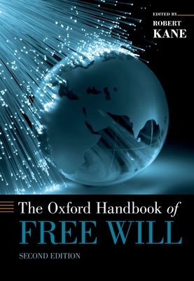 The Oxford Handbook of Free Will 0195399692 Book Cover