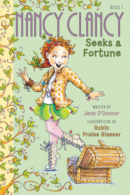 Fancy Nancy: Nancy Clancy Seeks a Fortune 0062269690 Book Cover